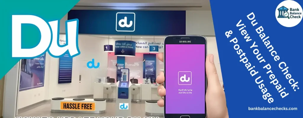 Du Balance Check:
 View Your Prepaid 
& Postpaid Usage